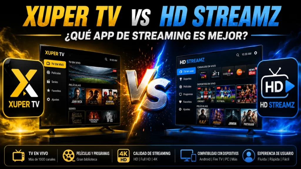 Streaming de Xuper TV frente a HD Streamz